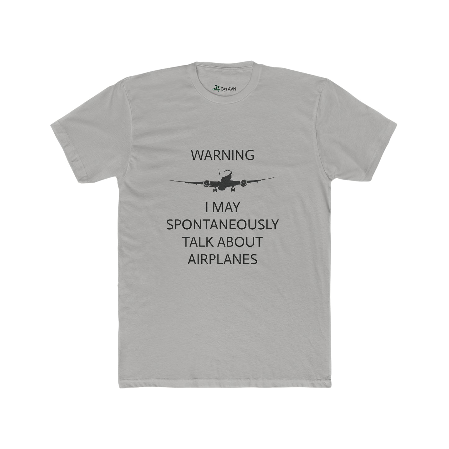 'WARNING, I MAY SPONTANEOUSLY TALK ABOUT AIRPLANES' T-SHIRT