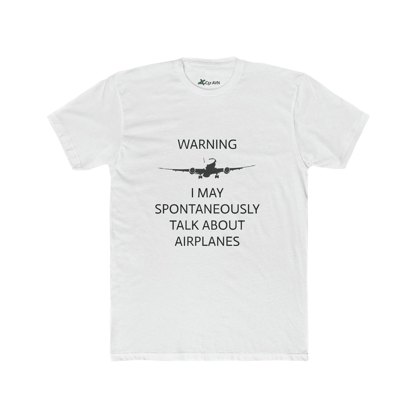 'WARNING, I MAY SPONTANEOUSLY TALK ABOUT AIRPLANES' T-SHIRT